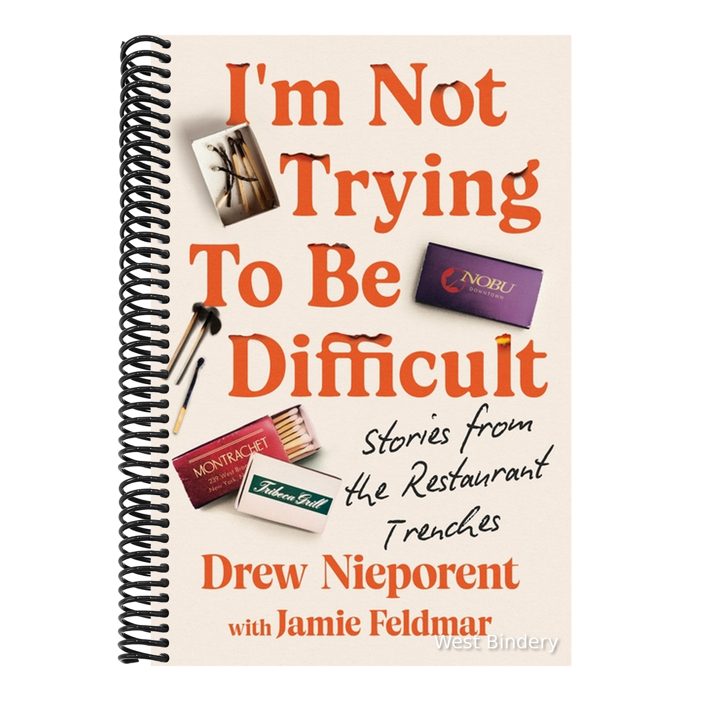 I'm Not Trying to Be Difficult: Stories from the Restaurant Trenches