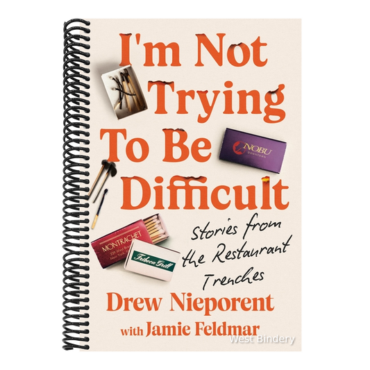I'm Not Trying to Be Difficult: Stories from the Restaurant Trenches