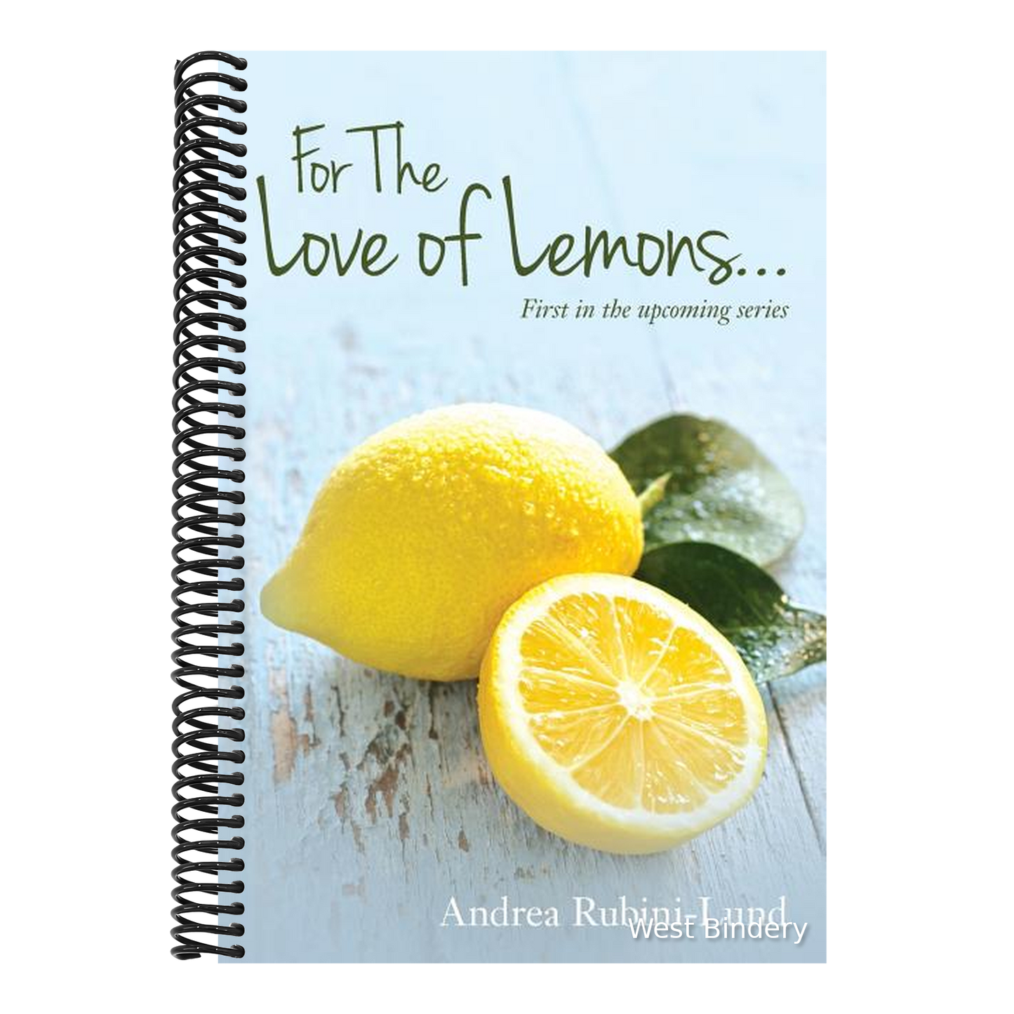 For The Love of Lemons: First in the upcoming series