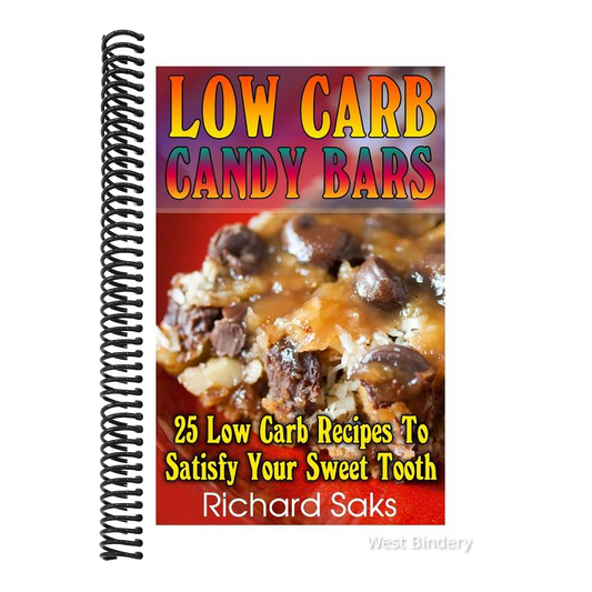 Low Carb Candy Bars: 25 Low Carb Recipes To Satisfy Your Sweet Tooth: (low carbohydrate, high protein, low carbohydrate foods, low carb, lo