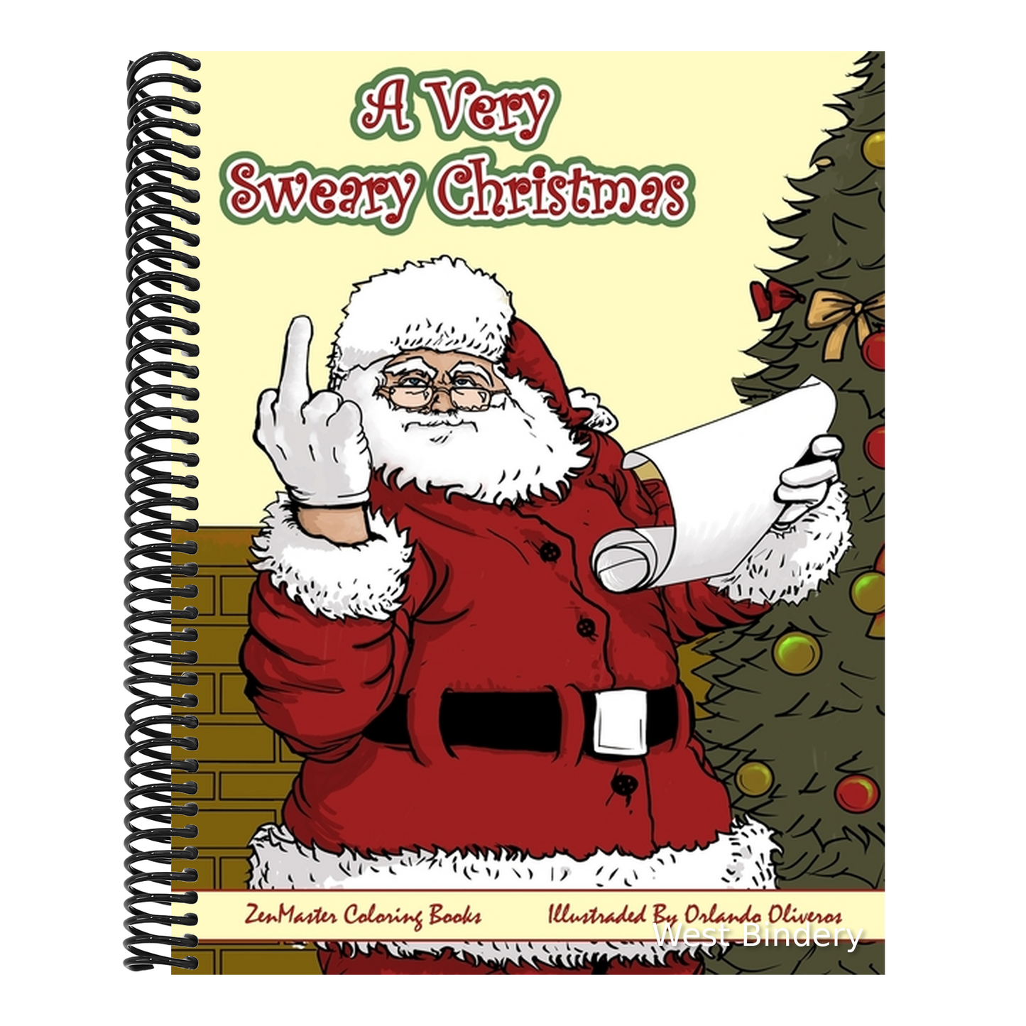 A Very Sweary Christmas Adult Coloring Book: A Coloring Book For Adults With Funny and Mature Holiday Scenes, Patterns, and Swears