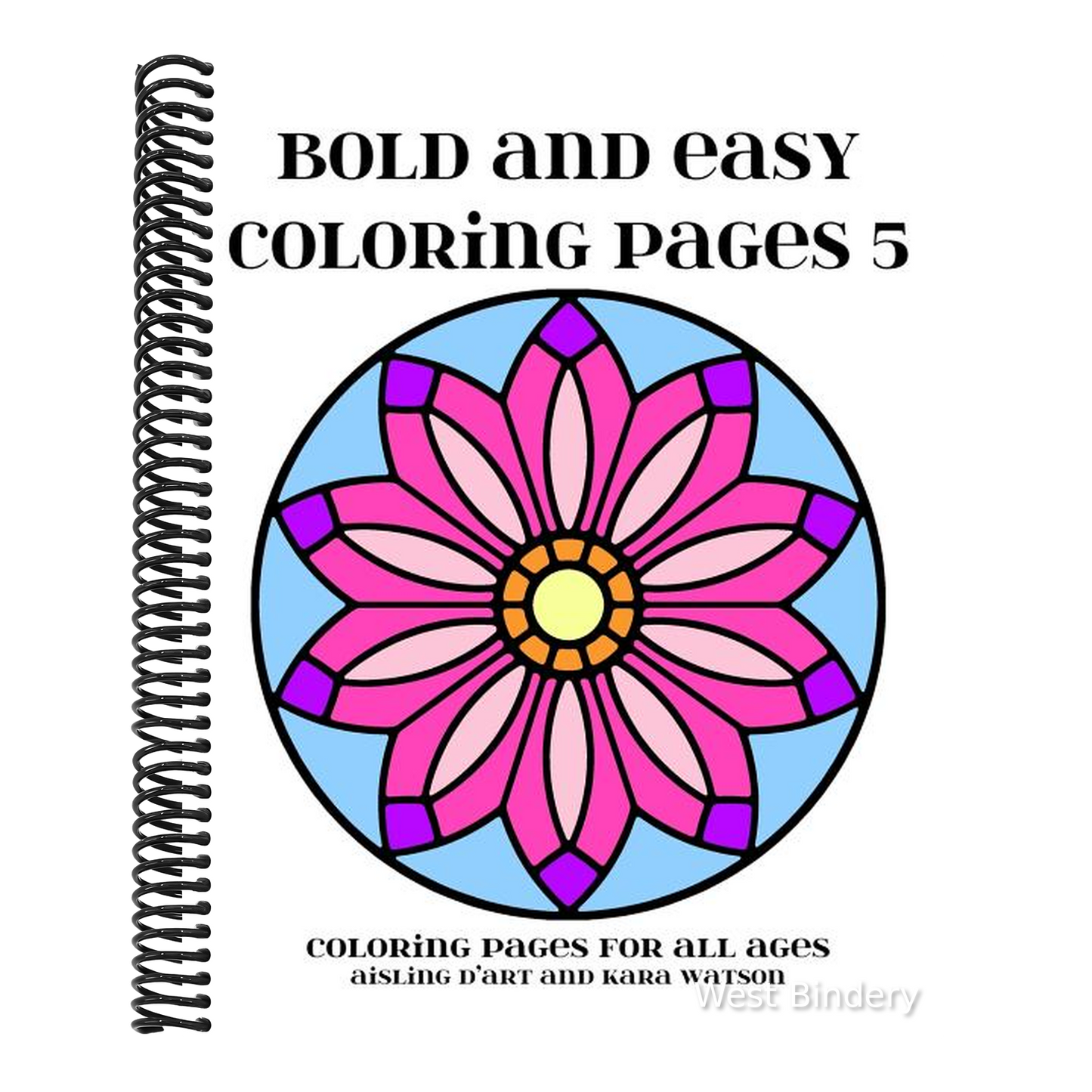 Bold and Easy Coloring Pages 5: Coloring Pages for All Ages