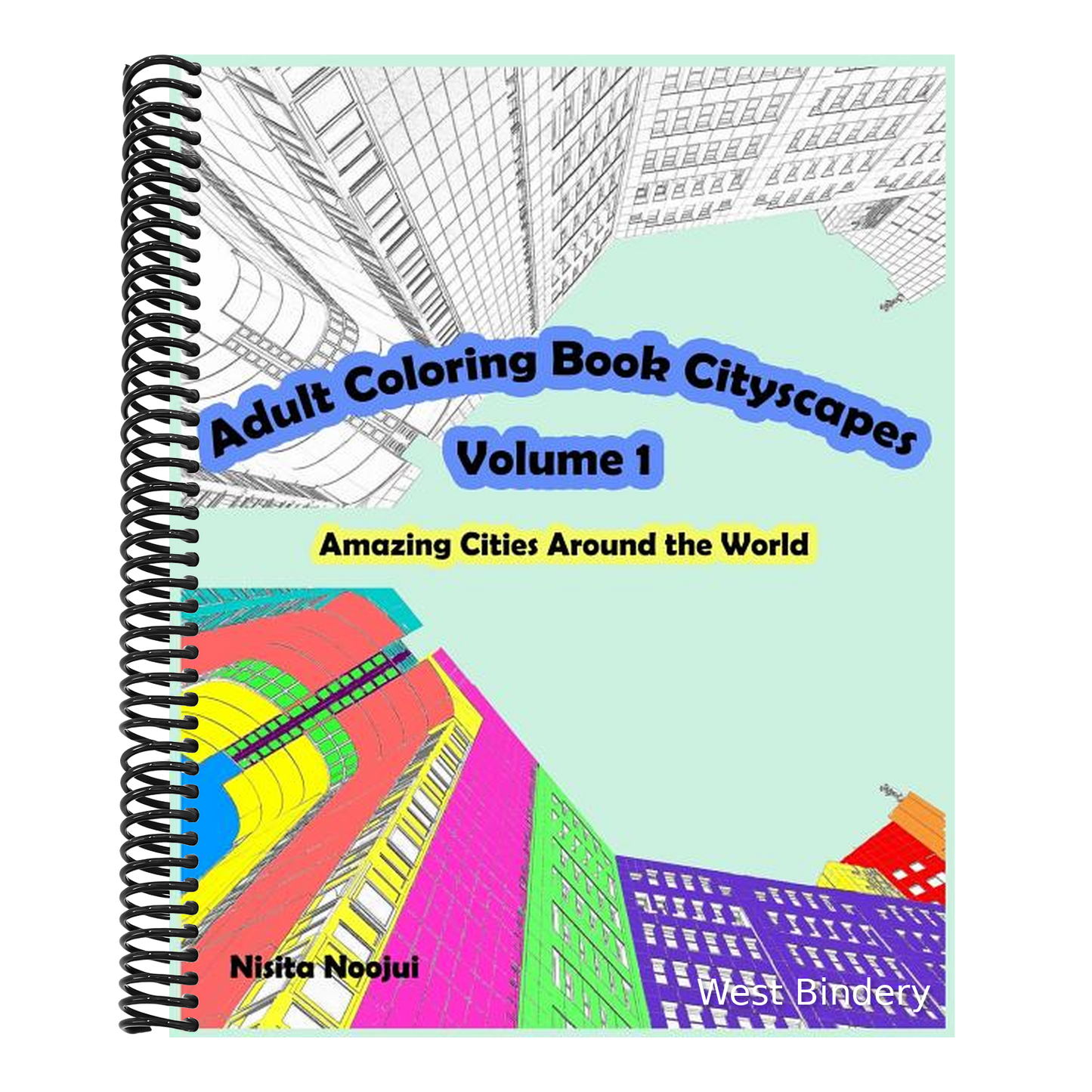 Adult Coloring Book Cityscapes Volume 1: Amazing Cities Around the World