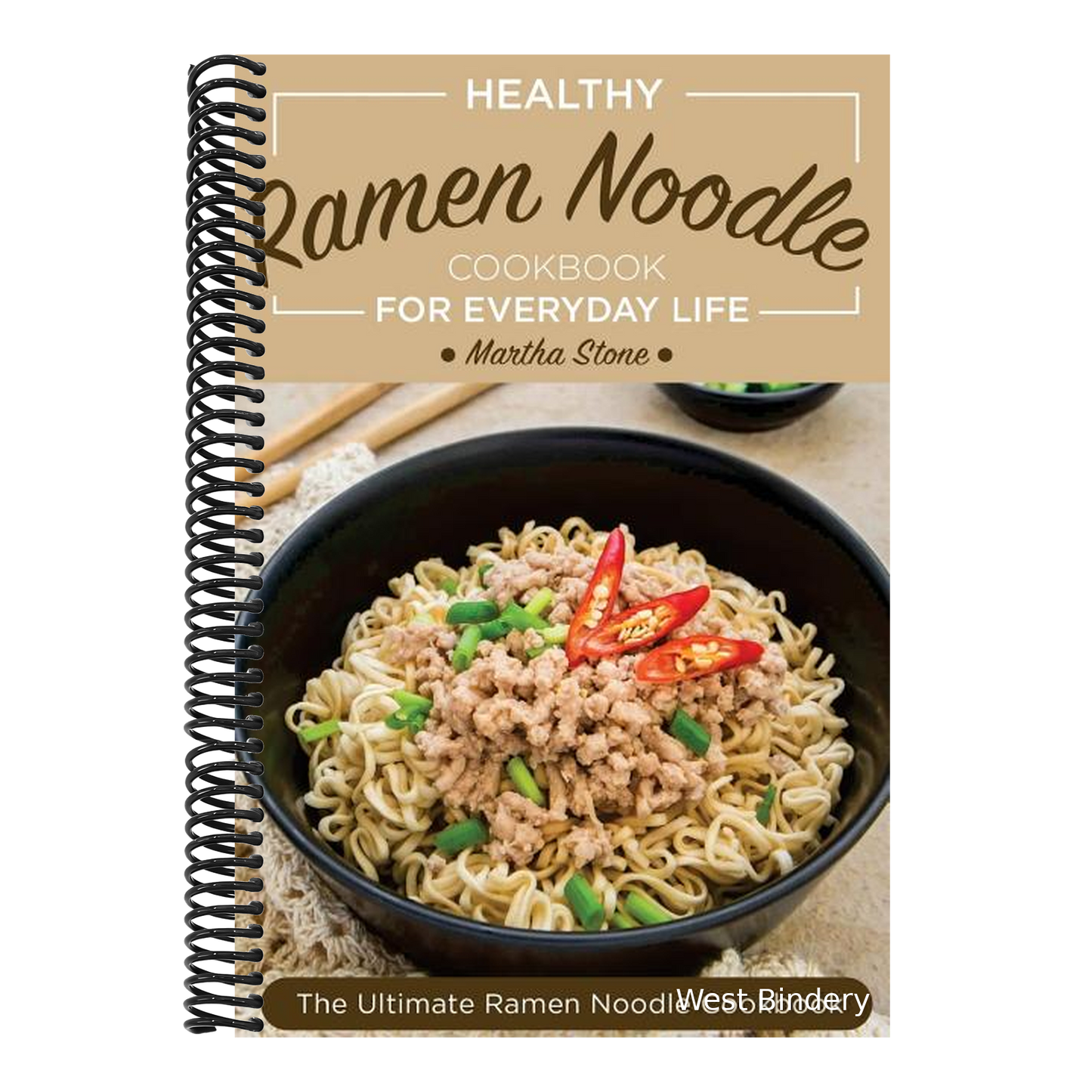 Healthy Ramen Noodle Cookbook for Everyday Life: Fun and Tasty Kimchi Ramen Recipes - The Ultimate Ramen Noodle Cookbook
