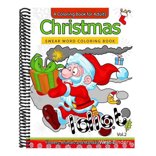 Christmas Swear Word coloring Book Vol.2: A Coloring book for adults Flowers, Animals and Mandala pattern