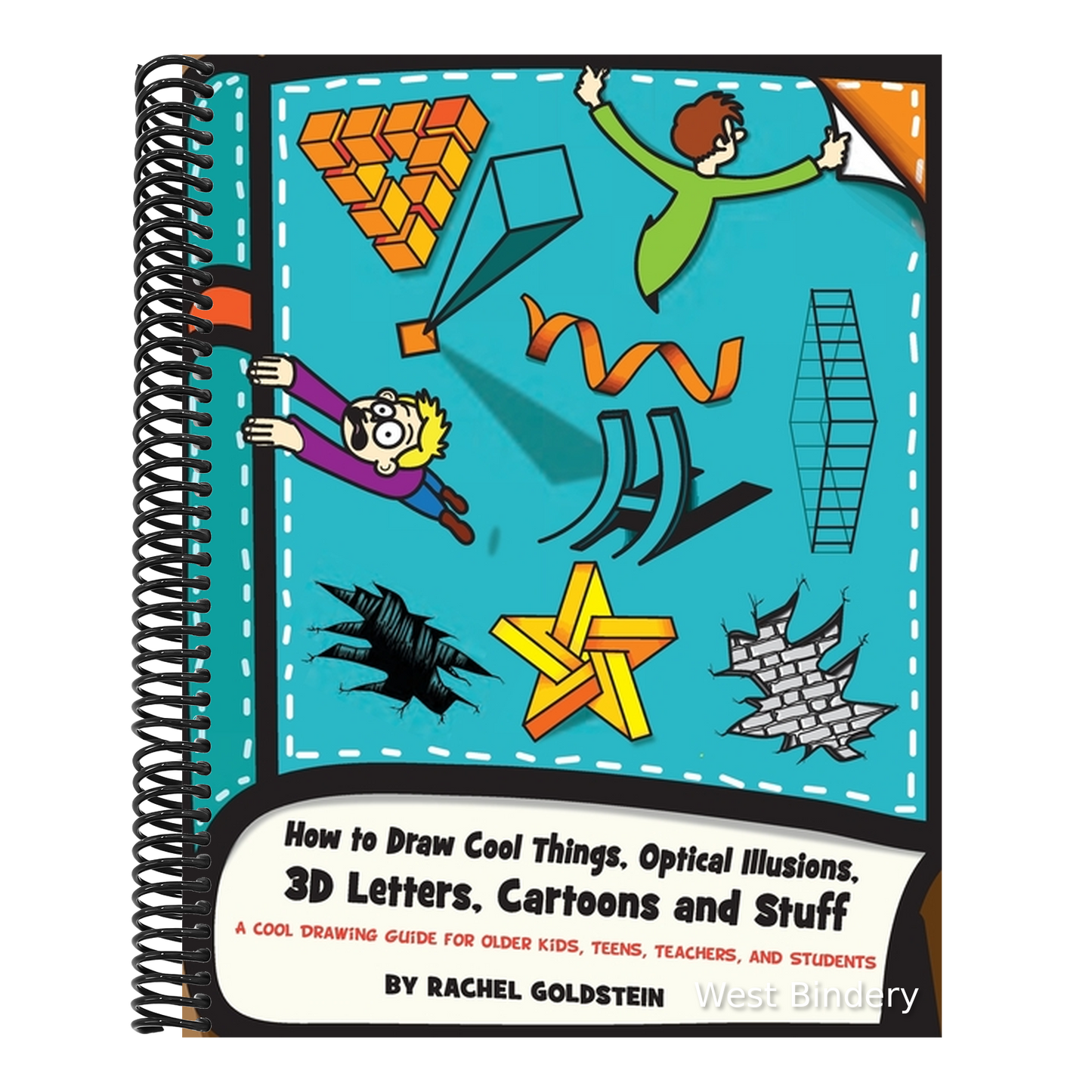 How to Draw Cool Things, Optical Illusions, 3D Letters, Cartoons and Stuff: A Cool Drawing Guide for Older Kids, Teens, Teachers, and Students
