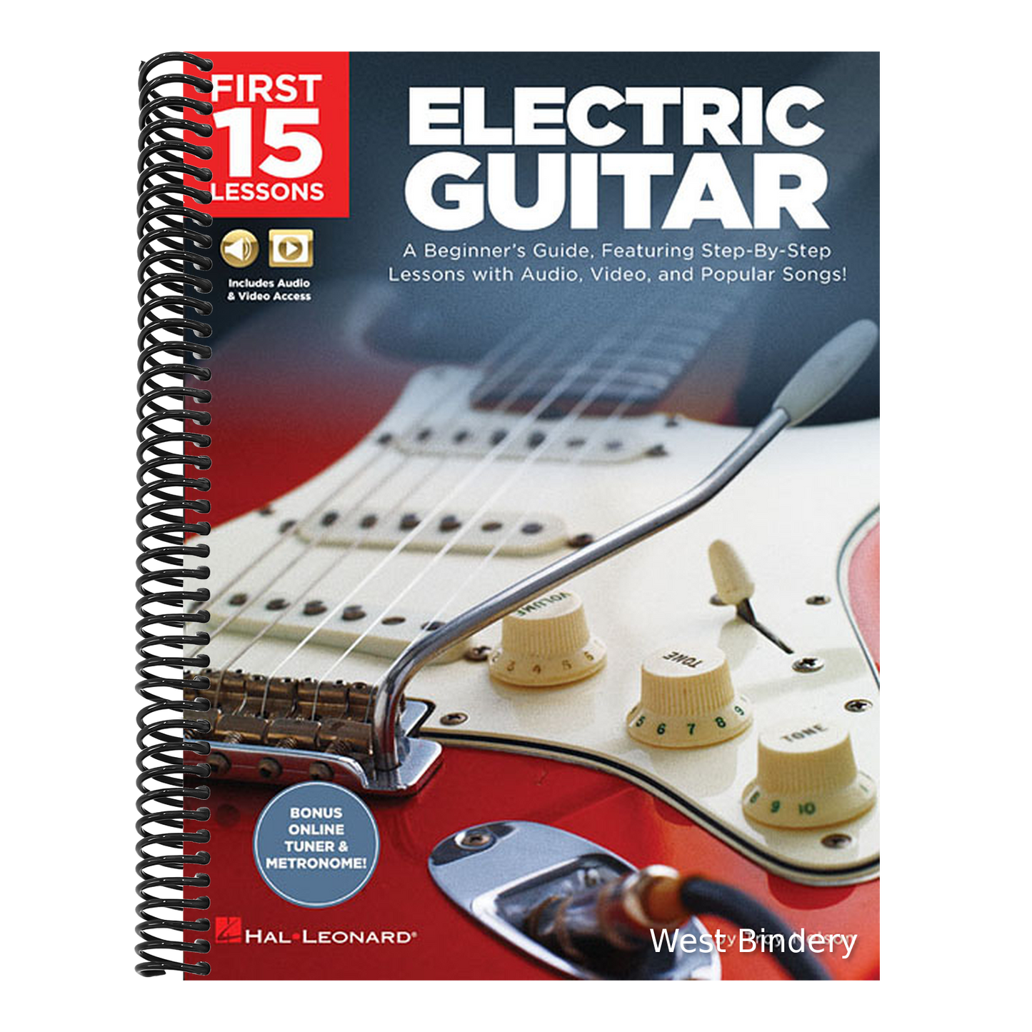 First 15 Lessons Electric Guitar - Beginner S Guide with Online Audio and Video Learn Guitar Fundamentals Chords Strumming and Popular Songs