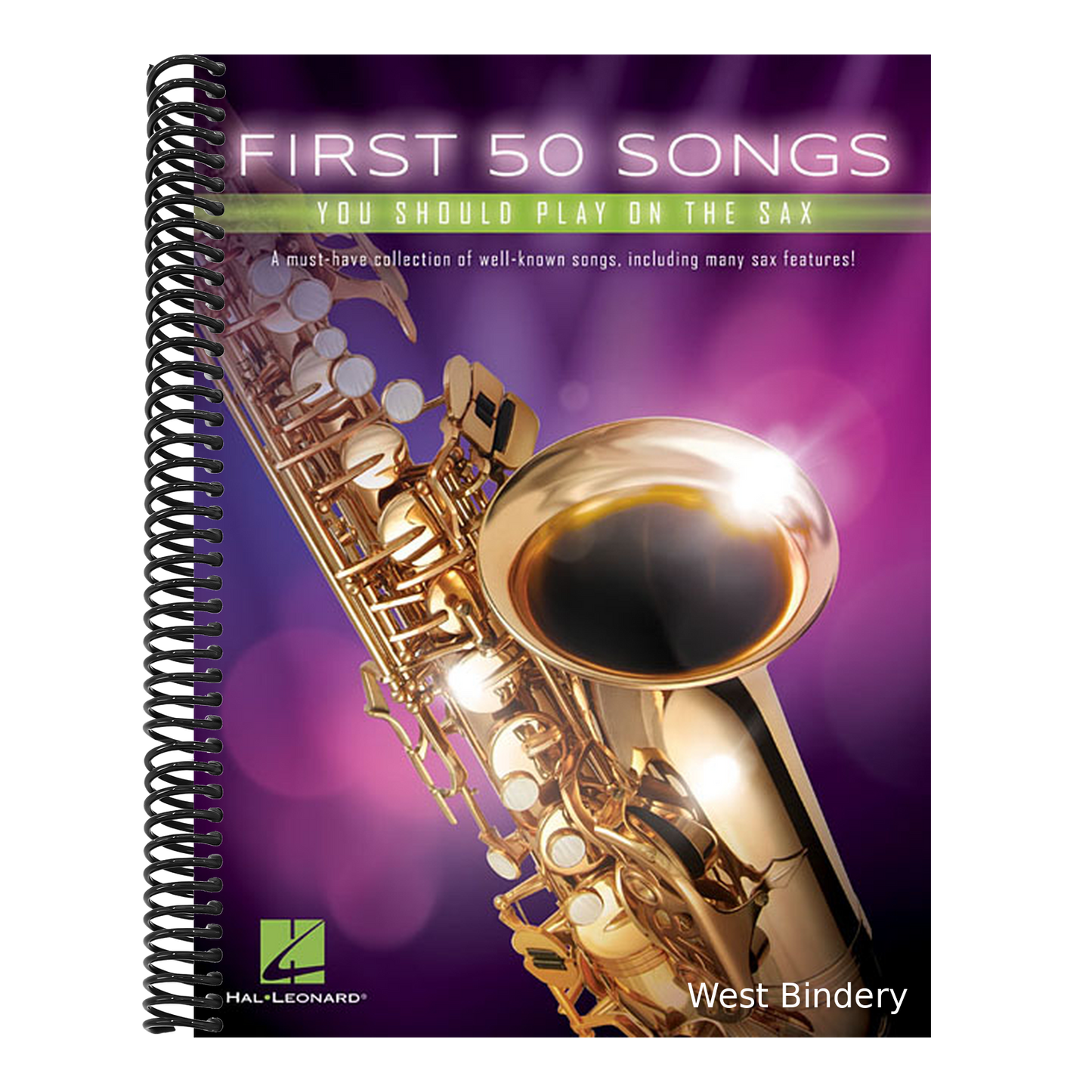 First 50 Songs You Should Play on the Sax Beginner-Friendly Saxophone Songbook with Pop, Jazz & Movie Hits Includes the Pink Panther, Fly Me to the Mo