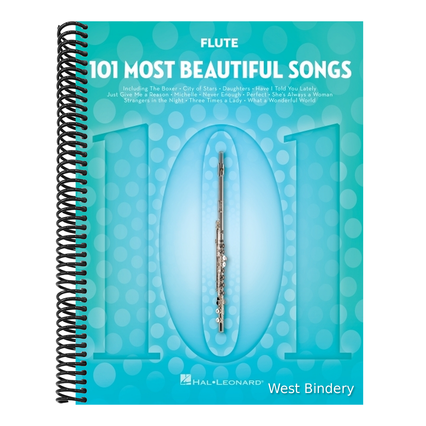 101 Most Beautiful Songs for Flute Sheet Music Songbook Instrumental Folio for All Levels Includes What a Wonderful World, Your Song, City of Stars, a