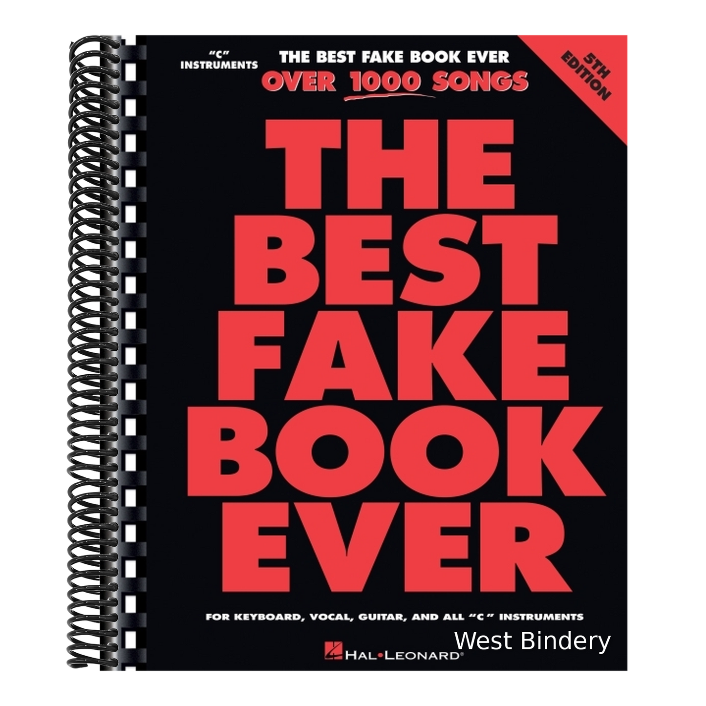 Best Fake Book Ever - 5th Edition: Over 1000 Songs for Keyboard, Vocal, Guitar, and All C Instruments (Revised)
