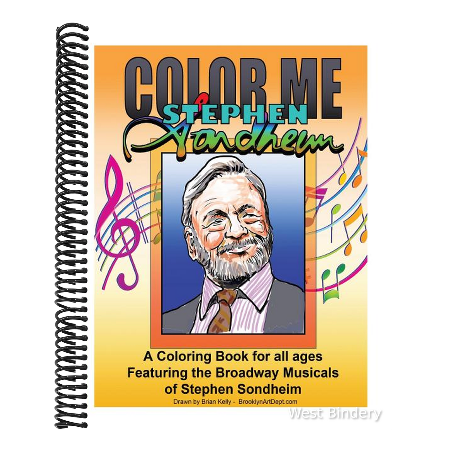 Color Me Stephen Sondheim: A coloring book for all ages about the iconic musicals of Stephen Sondheim