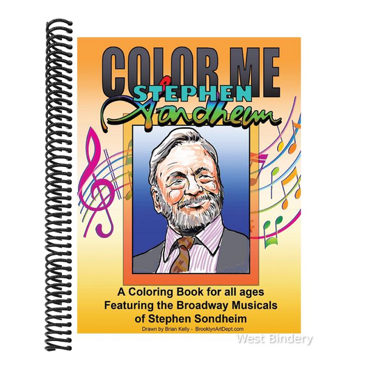 Color Me Stephen Sondheim: A coloring book for all ages about the iconic musicals of Stephen Sondheim
