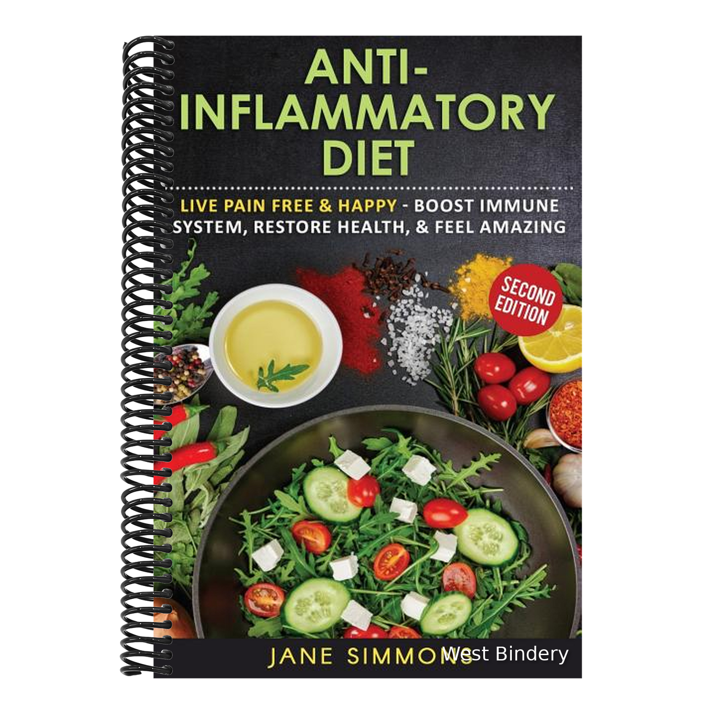 Anti-Inflammatory Diet: Live Pain Free & Happy - Boost Immune System, Restore Health, & Feel Amazing