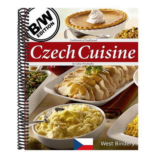 Czech Cuisine B/W: Cookbook of Traditional Czech Cuisine
