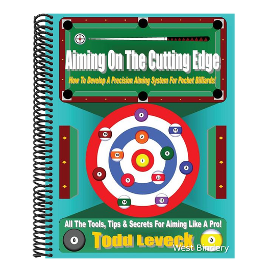 Aiming On The Cutting Edge: How To Develop A Precision Aiming System For Pocket Billiards!