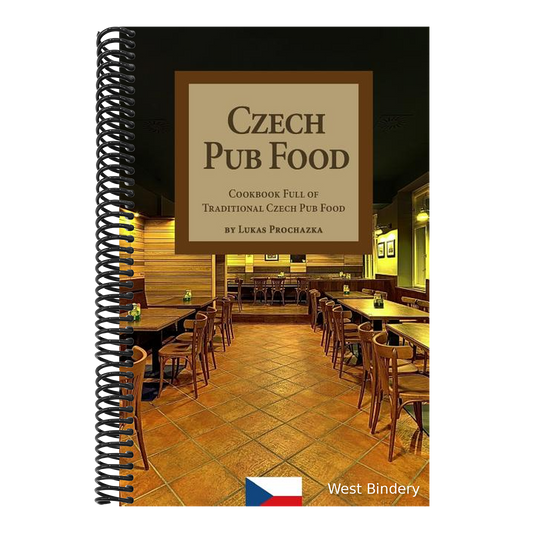 Czech Pub Food: Cookbook Full of Traditional Czech Pub Food