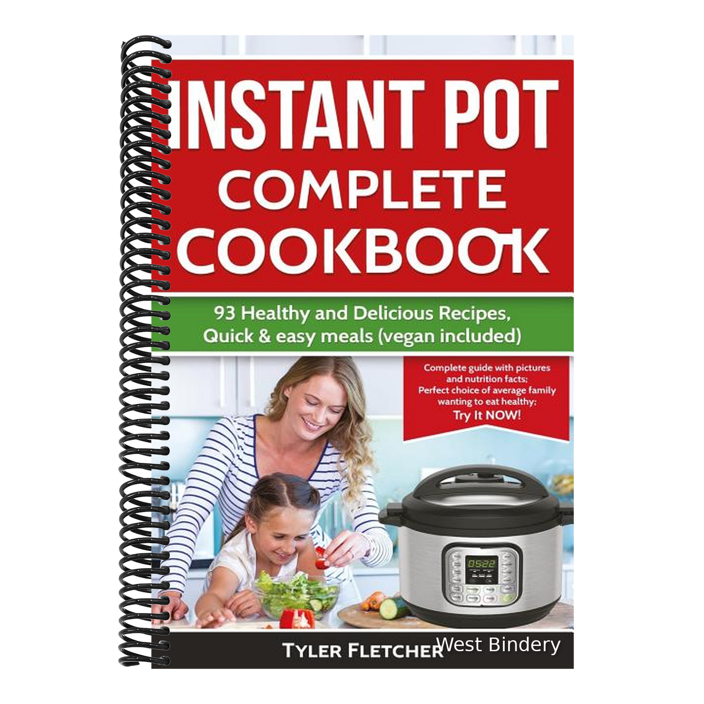 Instant Pot Cookbook. 93 Healthy and Delicious Recipes, Quick & easy meals (vegan included)
