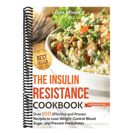 The Insulin Resistance Cookbook: Over 100 Effective and Proven Recipes to Lose Weight, Control Blood Sugar, and Prevent Prediabetes