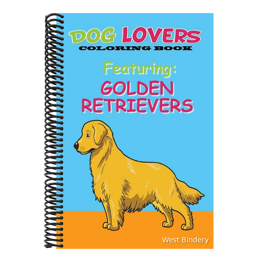 Dog Lovers Coloring Book Featuring Golden Retrievers: Featuring Golden Retrievers