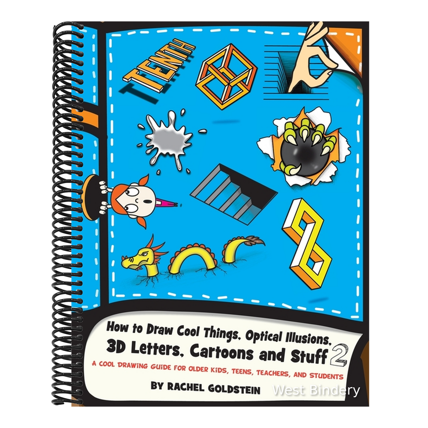 How to Draw Cool Things, Optical Illusions, 3D Letters, Cartoons and Stuff 2: A Cool Drawing Guide for Older Kids, Teens, Teachers, and Students