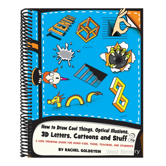 How to Draw Cool Things, Optical Illusions, 3D Letters, Cartoons and Stuff 2: A Cool Drawing Guide for Older Kids, Teens, Teachers, and Students
