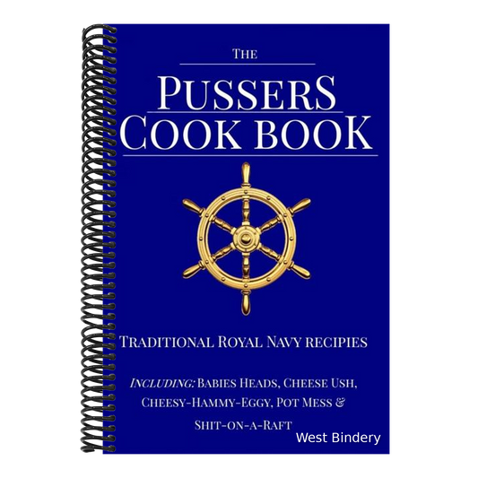 The Pussers Cook Book: Traditional Royal Navy recipes