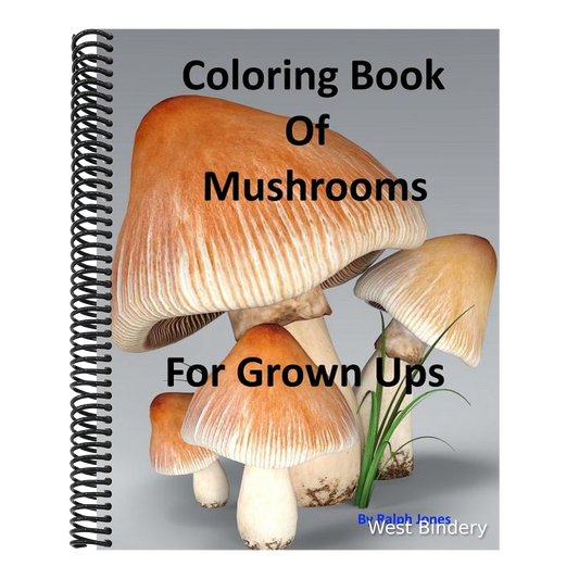 Coloring Book Of Mushrooms: Pictures Of Mushrooms For Grown UPs