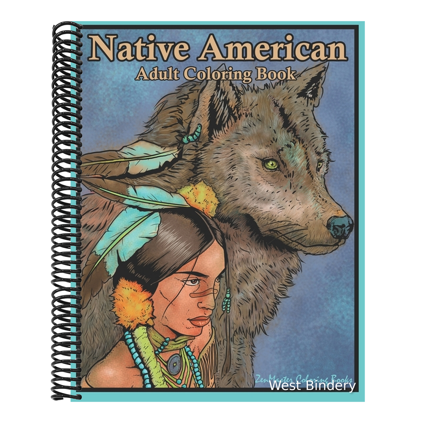 Native American Adult Coloring Book: Coloring Book for Adults Inspired By Native American Indian Cultures and Styles: Wolves, Dream Catchers, Totem Po