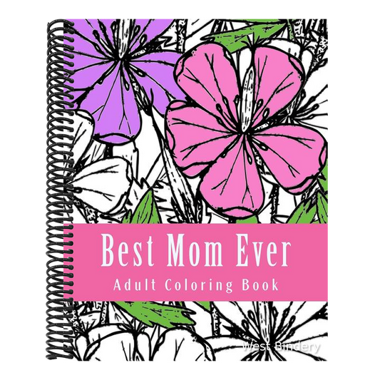 Best Mom Ever Adult Coloring Book: Large Adult Coloring Book