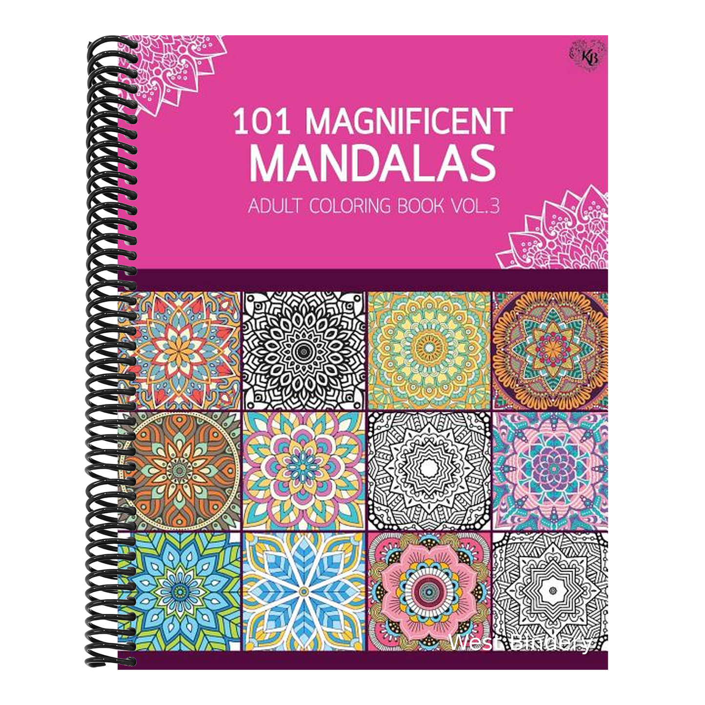 101 Magnificent Mandalas Adult Coloring Book Vol.3: Anti stress Adults Coloring Book to Bring You Back to Calm & Mindfulness