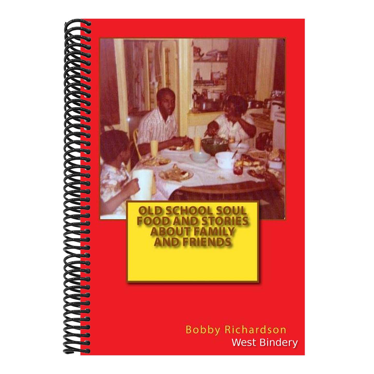 Old School Soul Food And Stories About Family And Friends