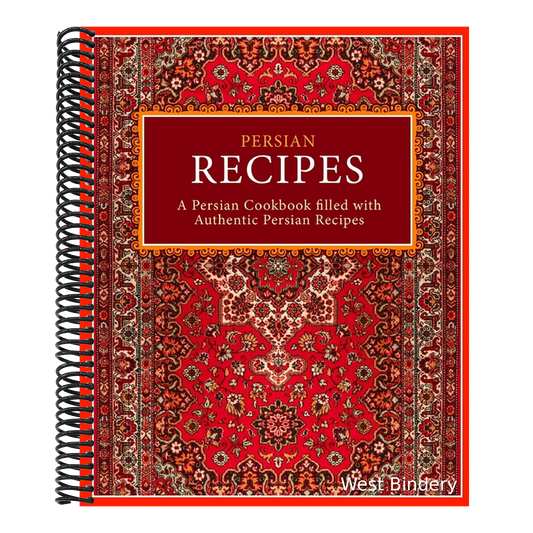 Persian Recipes: A Persian Cookbook Filled with Authentic Persian Recipes