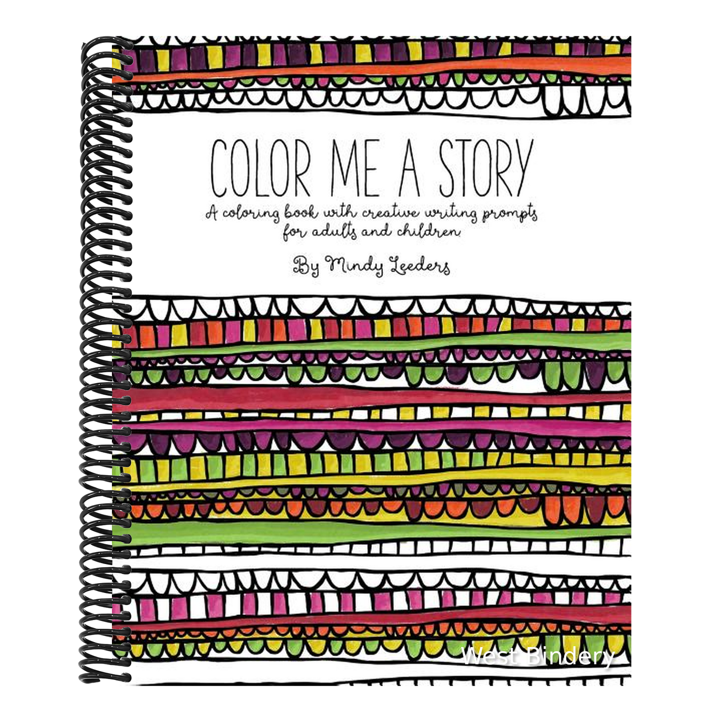 Color Me A Story: A coloring book with creative writing prompts for adults and children