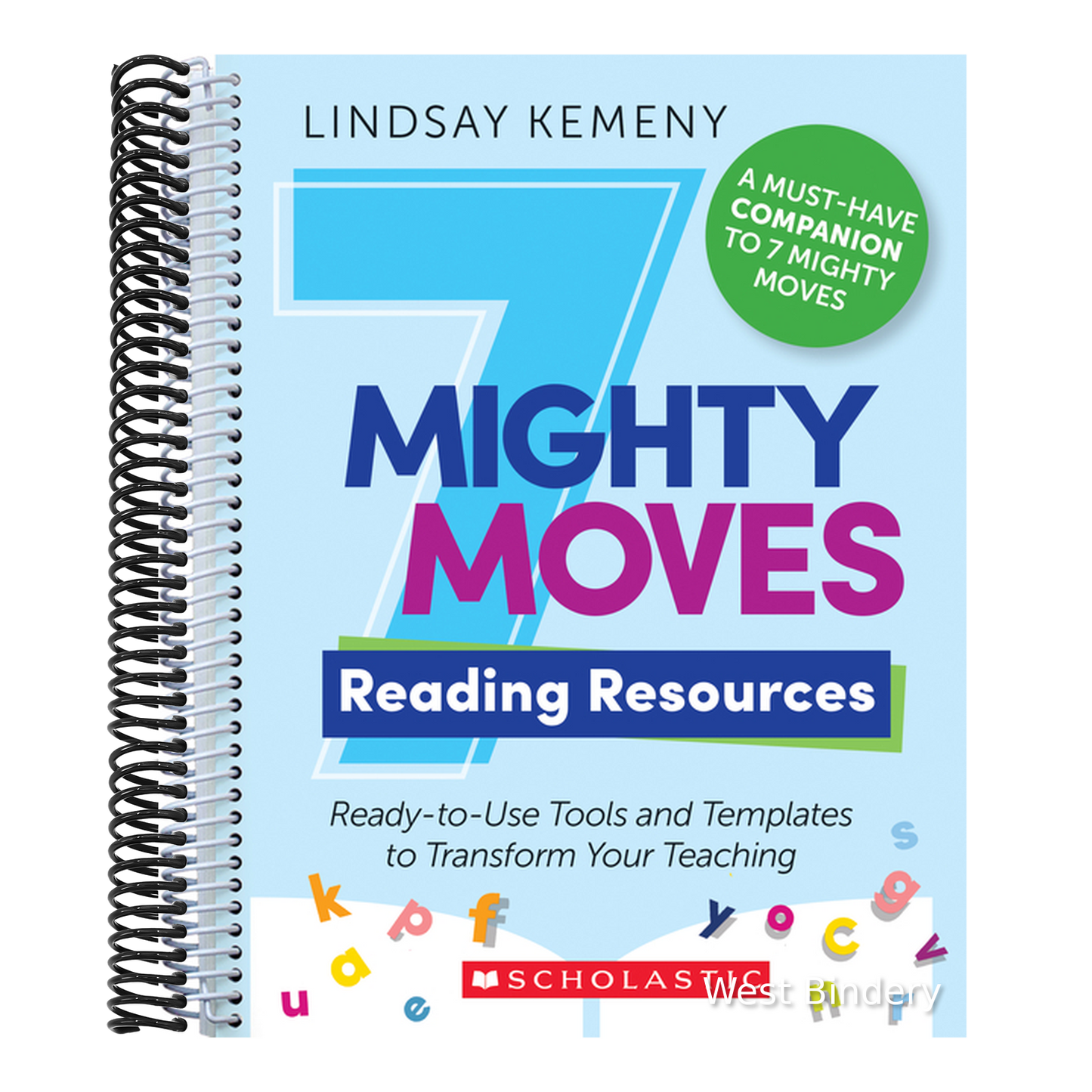 7 Mighty Moves Reading Resources: Ready-To-Use Tools and Templates to Transform Your Teaching
