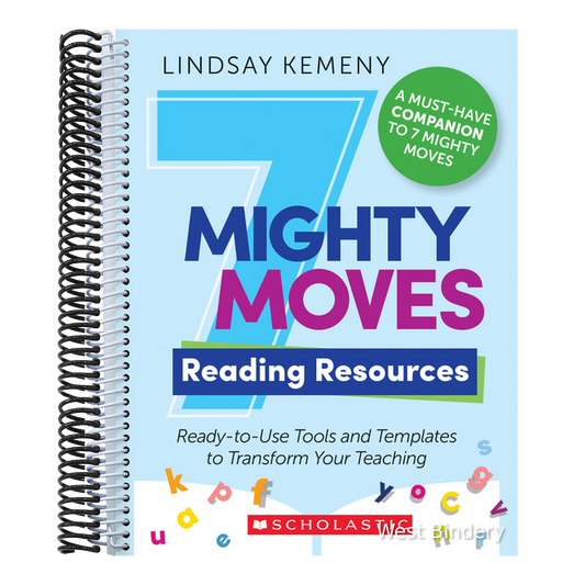 7 Mighty Moves Reading Resources: Ready-To-Use Tools and Templates to Transform Your Teaching