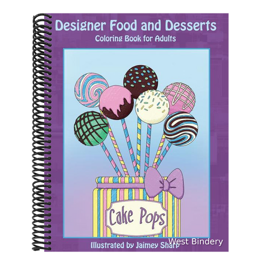 Designer Food and Desserts Coloring Book: A Beautifully Delicious Coloring Experience