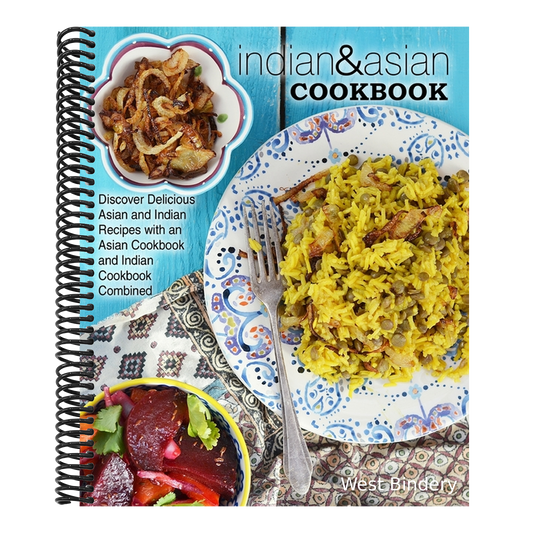 Indian & Asian Cookbook: Discover Delicious Asian and Indian Recipes with an Asian Cookbook and Indian Cookbook Combined