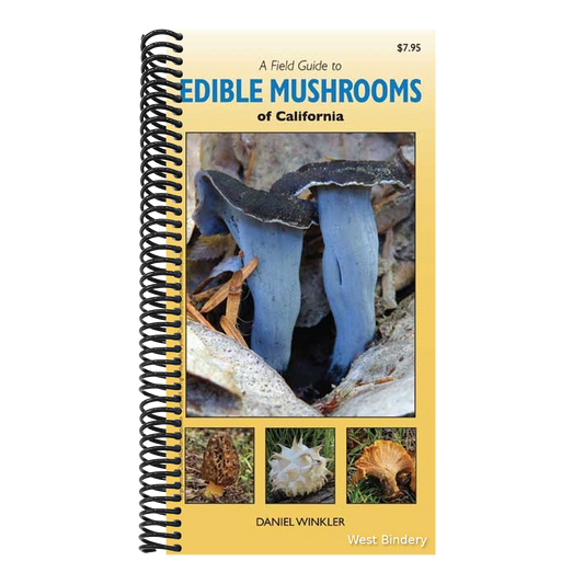 A Field Guide to Edible Mushrooms of California