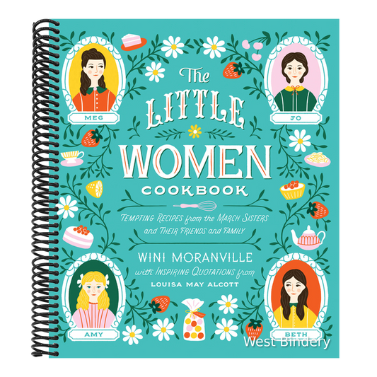 The Little Women Cookbook: Tempting Recipes from the March Sisters and Their Friends and Family
