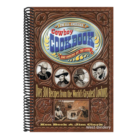 The All-American Cowboy Cookbook: Home Cooking on the Range