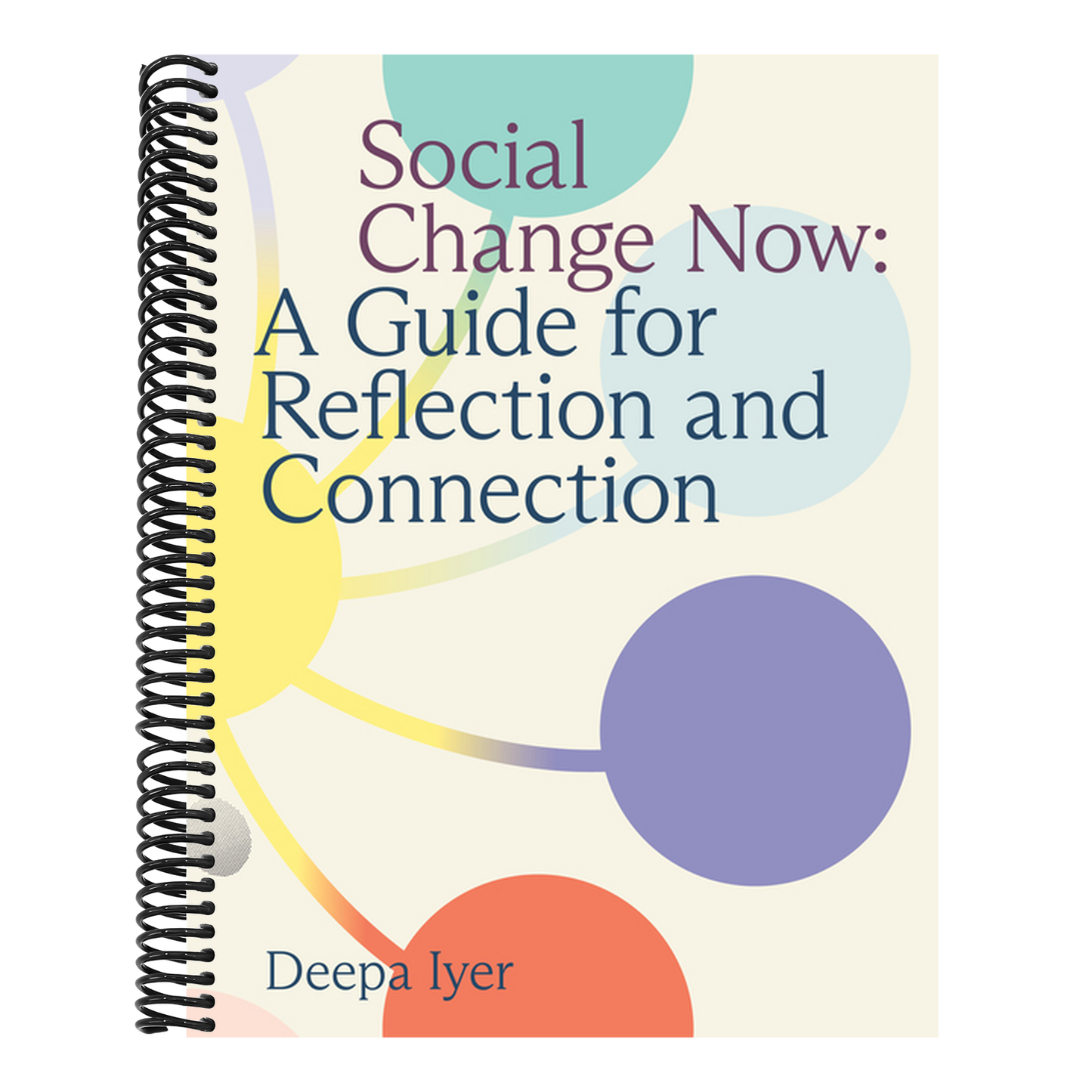 Social Change Now: A Guide for Reflection and Connection (Spiral Bound)