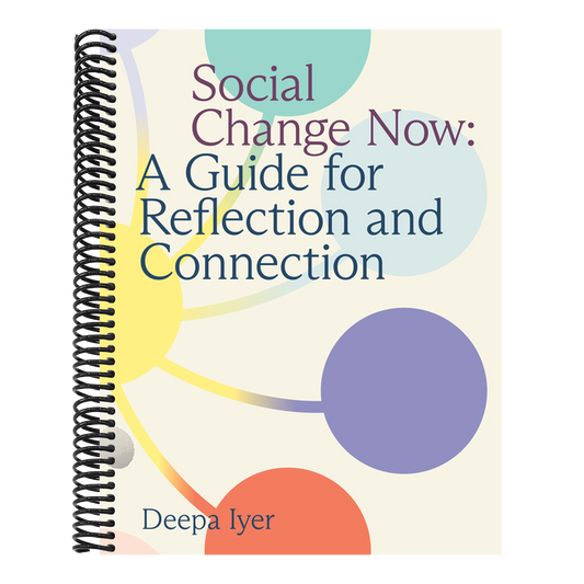 Social Change Now: A Guide for Reflection and Connection (Spiral Bound)