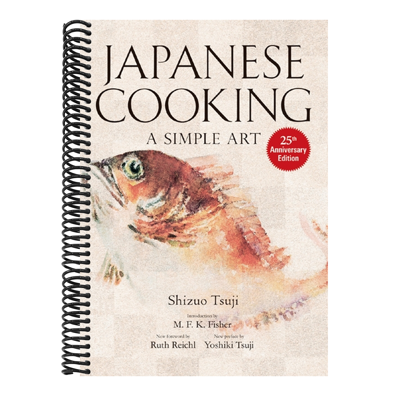 Japanese Cooking: A Simple Art (Anniversary) (25TH ed.)