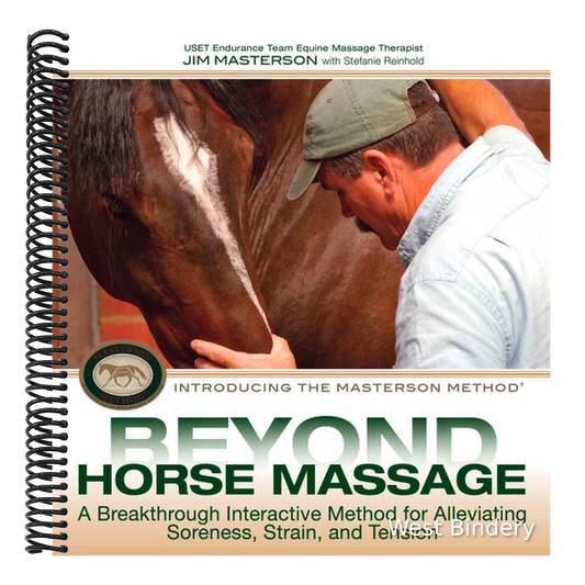 Beyond Horse Massage: A Breakthrough, Interactive Method for Alleviating Soreness, Strain, and Tension