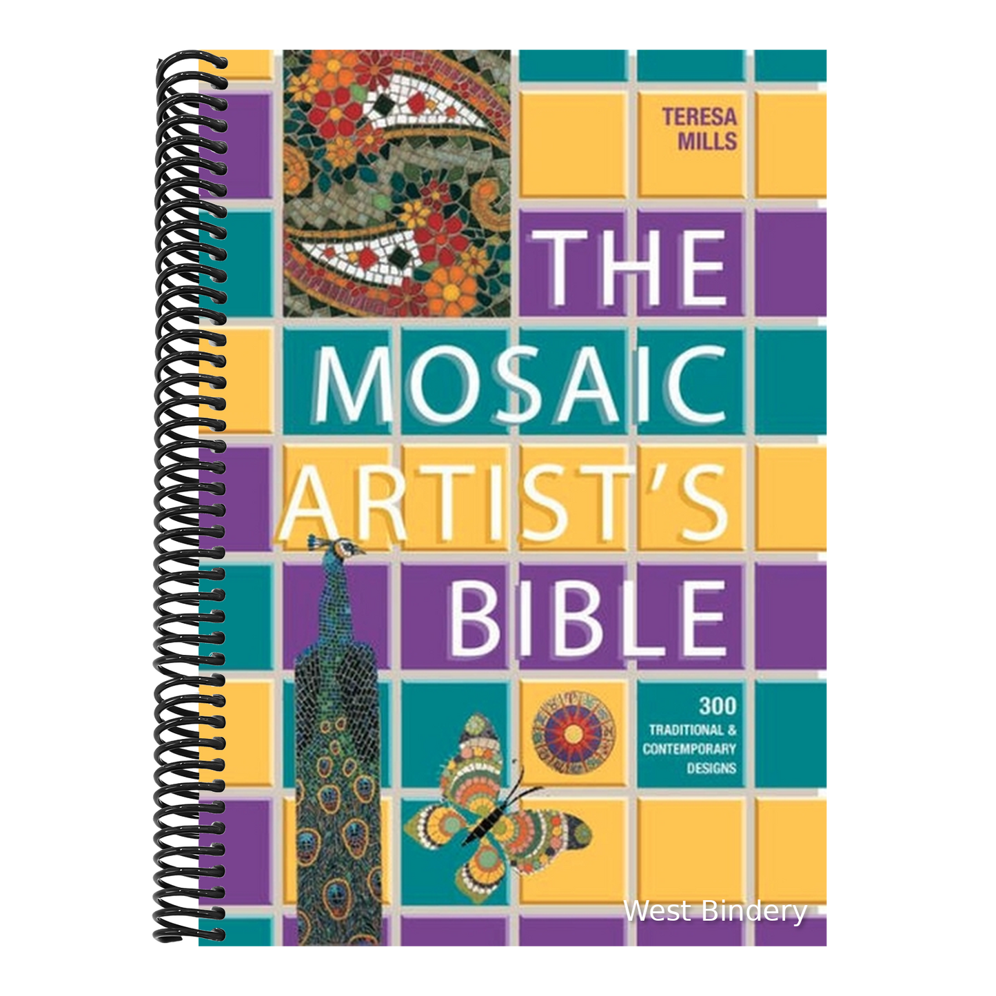 Mosaic Artist's Bible: 300 Traditional and Contemporary Designs