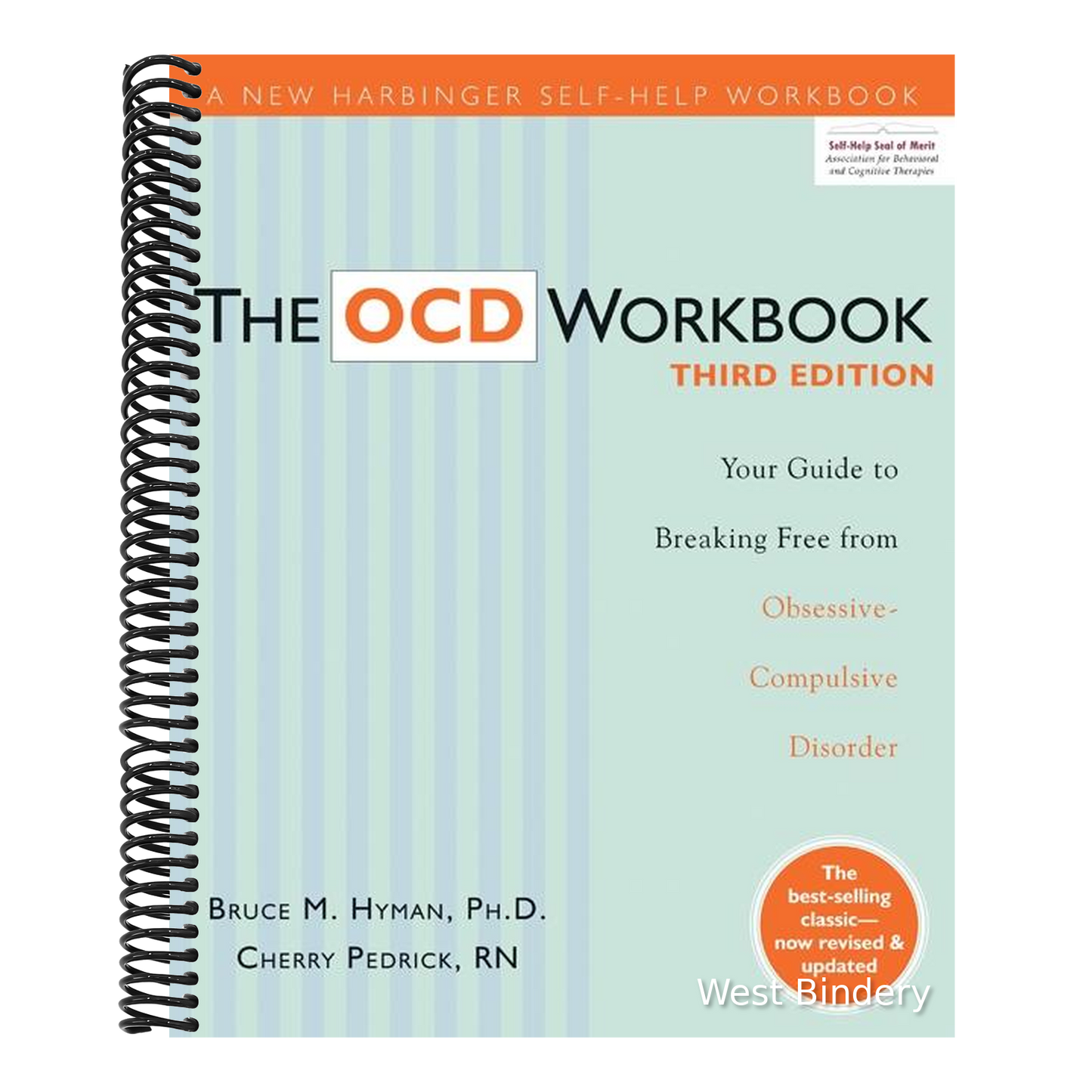The Ocd Workbook: Your Guide to Breaking Free from Obsessive-Compulsive Disorder (Revised, Updated)