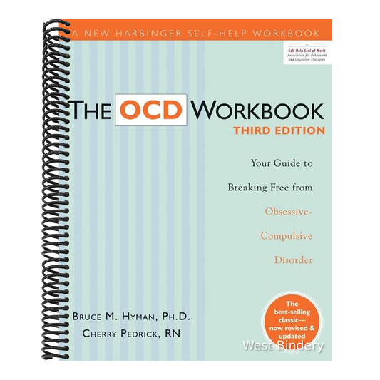The Ocd Workbook: Your Guide to Breaking Free from Obsessive-Compulsive Disorder (Revised, Updated)