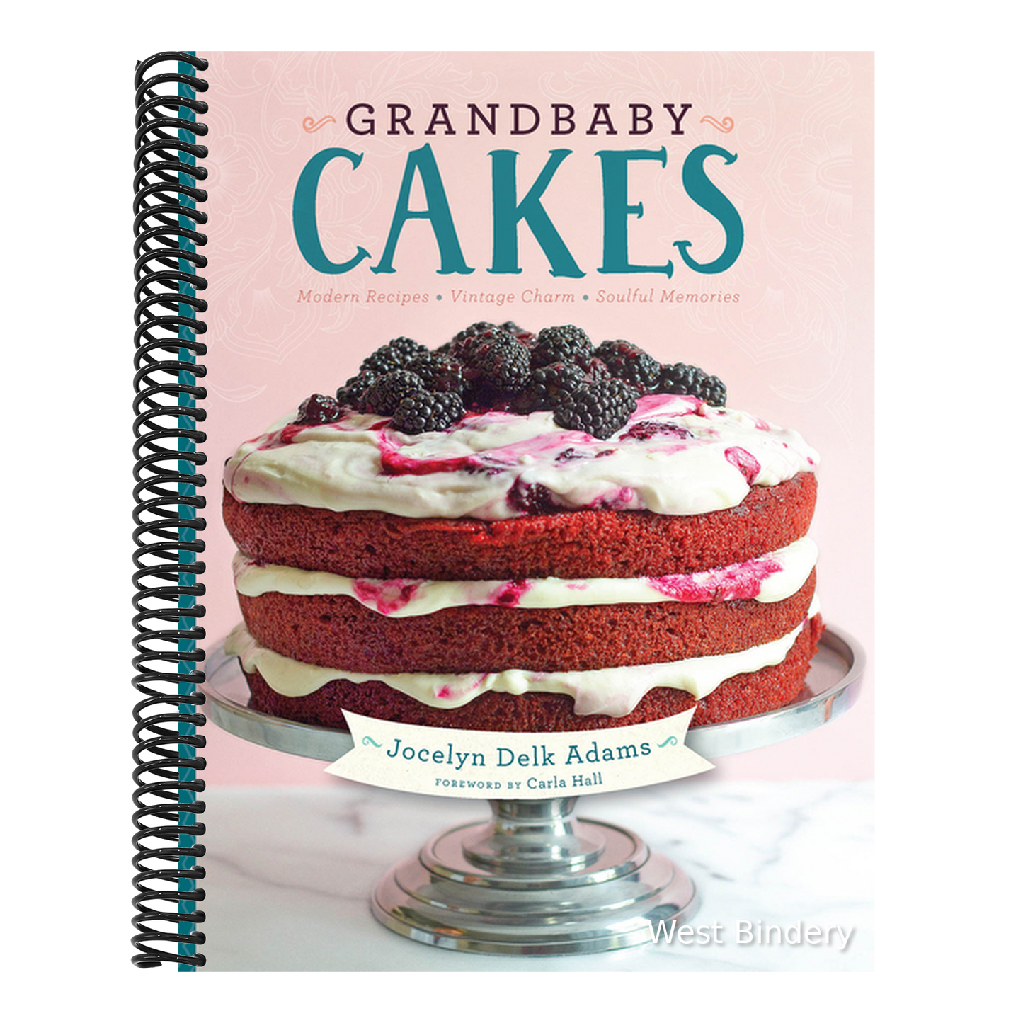 Grandbaby Cakes: Modern Recipes, Vintage Charm, Soulful Memories
