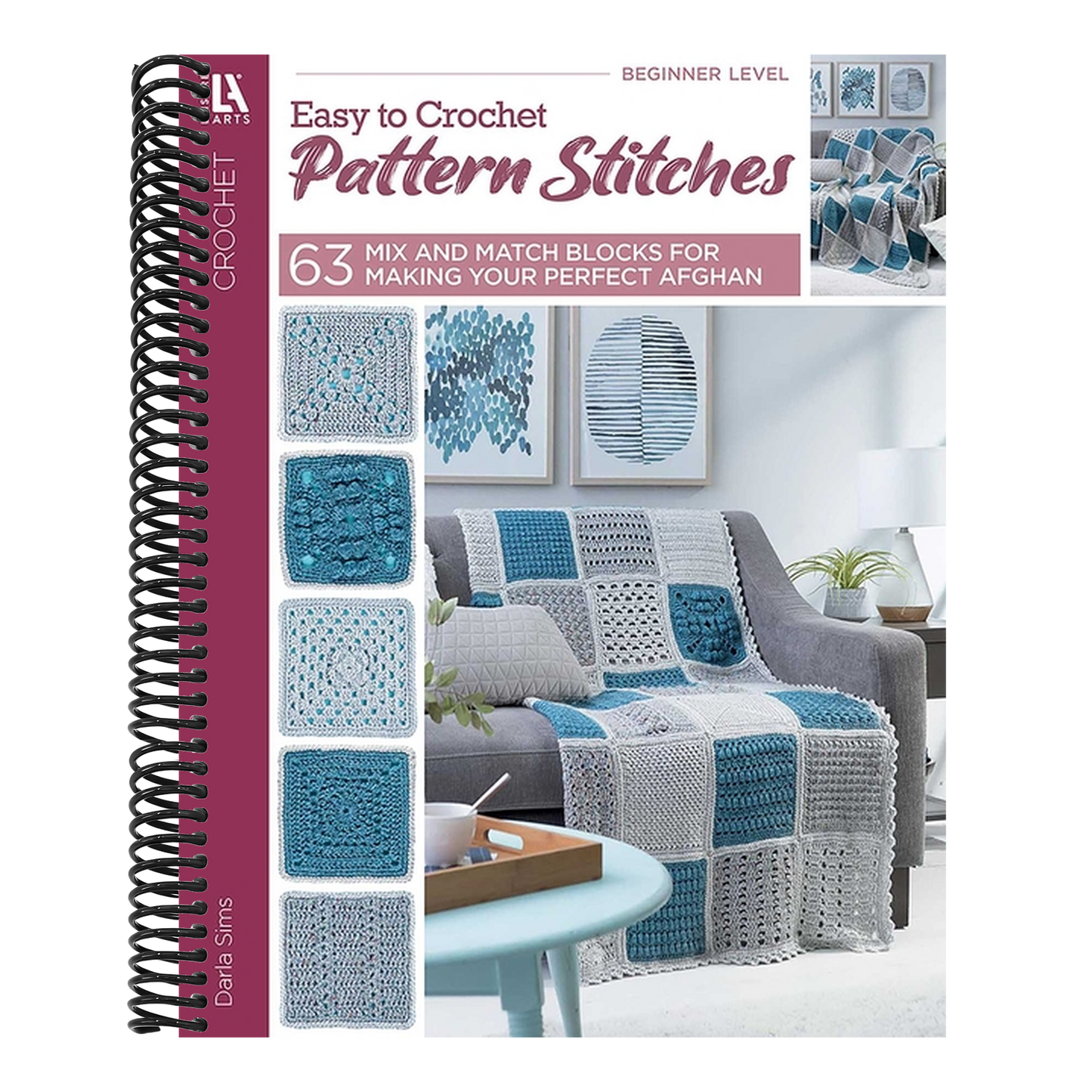 Easy to Crochet Pattern Stitches: 63 Mix and Match Blocks for Making Your Perfect Afghan (Spiral Bound)