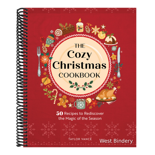 The Cozy Christmas Cookbook: 50 Recipes to Rediscover the Magic of the Season
